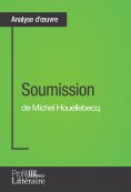eBook: Soumission de Michel Houellebecq (Analyse approfondie)