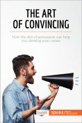 ebook: The Art of Convincing