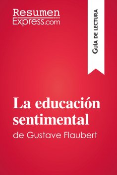 eBook: La educación sentimental de Gustave Flaubert (Guía de lectura)