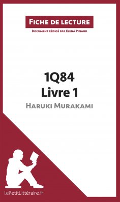 ebook: 1Q84 d'Haruki Murakami - Livre 1 de Haruki Murakami (Fiche de lecture)