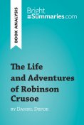 eBook: The Life and Adventures of Robinson Crusoe by Daniel Defoe (Book Analysis)