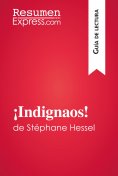 eBook: ¡Indignaos! de Stéphane Hessel (Guía de lectura)