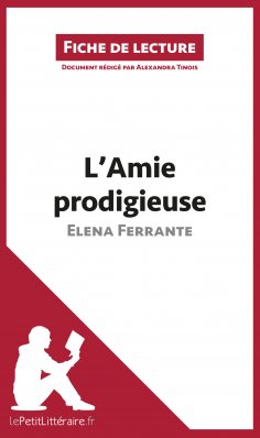 ebook: L'Amie prodigieuse d'Elena Ferrante (Fiche de lecture)
