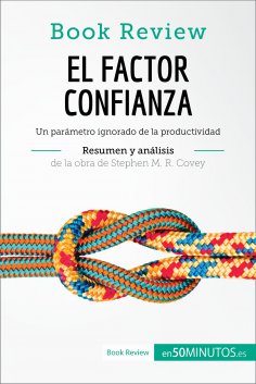 ebook: El factor confianza de Stephen M. R. Covey (Análisis de la obra)