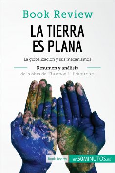 eBook: La Tierra es plana de Thomas L. Friedman (Análisis de la obra)
