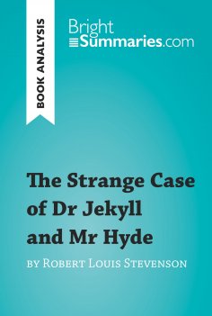 eBook: The Strange Case of Dr Jekyll and Mr Hyde by Robert Louis Stevenson (Book Analysis)