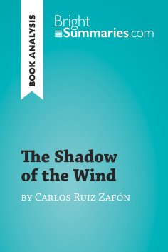 eBook: The Shadow of the Wind by Carlos Ruiz Zafón (Book Analysis)