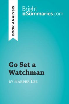 ebook: Go Set a Watchman by Harper Lee (Book Analysis)