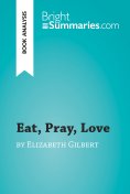 eBook: Eat, Pray, Love by Elizabeth Gilbert (Book Analysis)