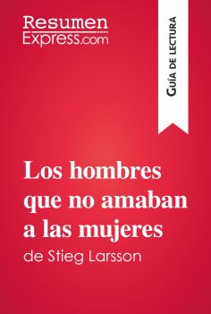eBook: Los hombres que no amaban a las mujeres de Stieg Larsson (Guía de lectura)