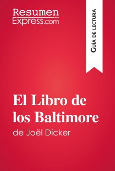 eBook: El Libro de los Baltimore de Joël Dicker (Guía de lectura)