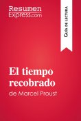 ebook: El tiempo recobrado de Marcel Proust (Guía de lectura)