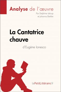 ebook: La Cantatrice chauve d'Eugène Ionesco (Analyse de l'oeuvre)