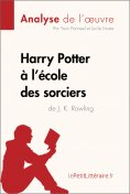 ebook: Harry Potter à l'école des sorciers de J. K. Rowling (Analyse de l'oeuvre)