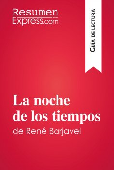 eBook: La noche de los tiempos de René Barjavel (Guía de lectura)