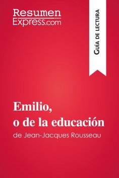 eBook: Emilio, o de la educación de Jean-Jacques Rousseau (Guía de lectura)