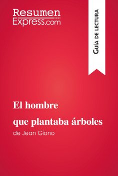ebook: El hombre que plantaba árboles de Jean Giono (Guía de lectura)