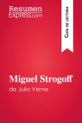eBook: Miguel Strogoff de Julio Verne (Guía de lectura)