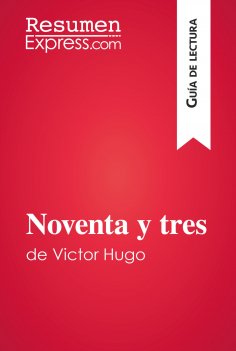 eBook: Noventa y tres de Victor Hugo (Guía de lectura)