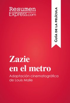 eBook: Zazie en el metro de Louis Malle (Guía de la película)