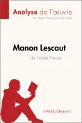 ebook: Manon Lescaut de L'Abbé Prévost (Analyse de l'oeuvre)