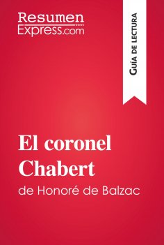 eBook: El coronel Chabert de Honoré de Balzac (Guía de lectura)