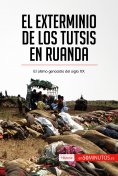 ebook: El exterminio de los tutsis en Ruanda