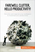 ebook: Farewell Clutter, Hello Productivity!