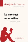 eBook: La mort est mon métier de Robert Merle (Analyse de l'oeuvre)