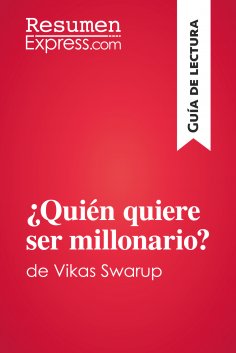 ebook: ¿Quién quiere ser millonario? de Vikas Swarup (Guía de lectura)