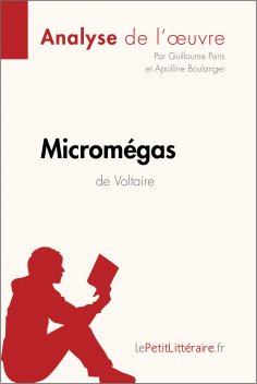 ebook: Micromégas de Voltaire (Analyse de l'oeuvre)