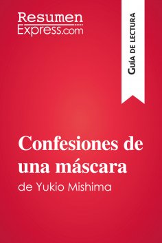eBook: Confesiones de una máscara de Yukio Mishima (Guía de lectura)