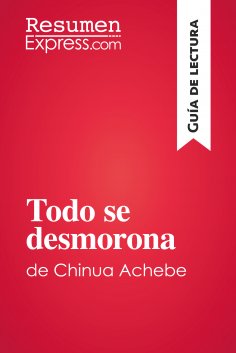 eBook: Todo se desmorona de Chinua Achebe (Guía de lectura)