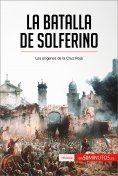 ebook: La batalla de Solferino