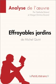 eBook: Effroyables jardins de Michel Quint (Analyse de l'oeuvre)