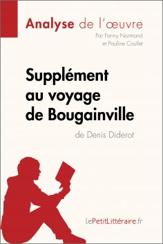 ebook: Supplément au voyage de Bougainville de Denis Diderot (Analyse de l'oeuvre)