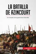 ebook: La batalla de Azincourt