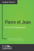 eBook: Pierre et Jean de Guy de Maupassant (Analyse approfondie)