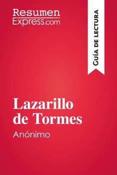 ebook: Lazarillo de Tormes, de anónimo (Guía de lectura)