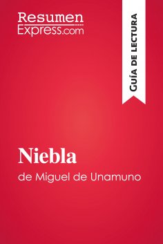 eBook: Niebla de Miguel de Unamuno (Guía de lectura)