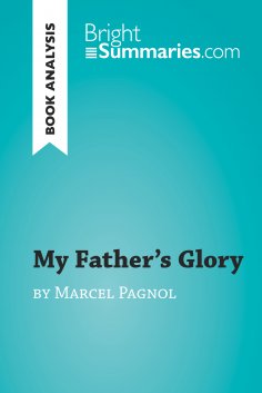 eBook: My Father's Glory by Marcel Pagnol (Book Analysis)