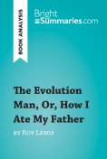 eBook: The Evolution Man, Or, How I Ate My Father by Roy Lewis (Book Analysis)