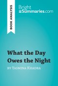 eBook: What the Day Owes the Night by Yasmina Khadra (Book Analysis)