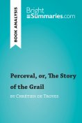 eBook: Perceval, or, The Story of the Grail by Chrétien de Troyes (Book Analysis)