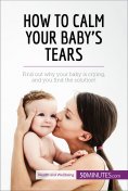 ebook: How to Calm Your Baby's Tears