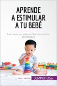 eBook: Aprende a estimular a tu bebé