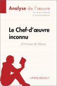 ebook: Le Chef-d'œuvre inconnu d'Honoré de Balzac (Analyse de l'oeuvre)
