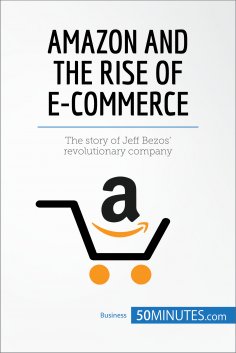 ebook: Amazon and the Rise of E-commerce