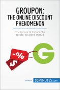 ebook: Groupon, The Online Discount Phenomenon