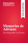 ebook: Memorias de Adriano de Marguerite Yourcenar (Guía de lectura)